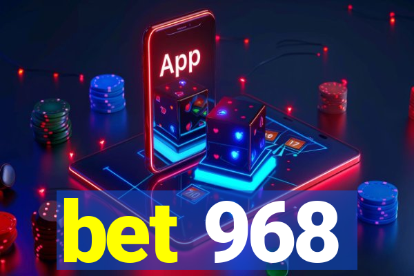 bet 968